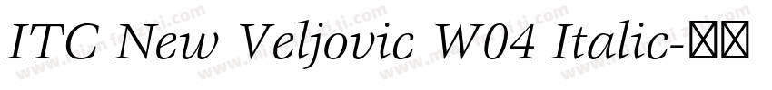 ITC New Veljovic W04 Italic字体转换